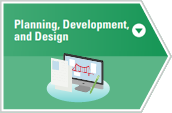 Planning, Development, and Design